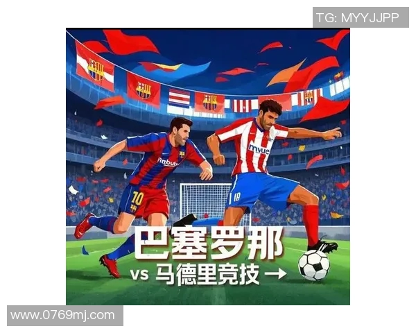 巴萨与巴黎巅峰对决直播全攻略赛前分析与精彩看点一网打尽